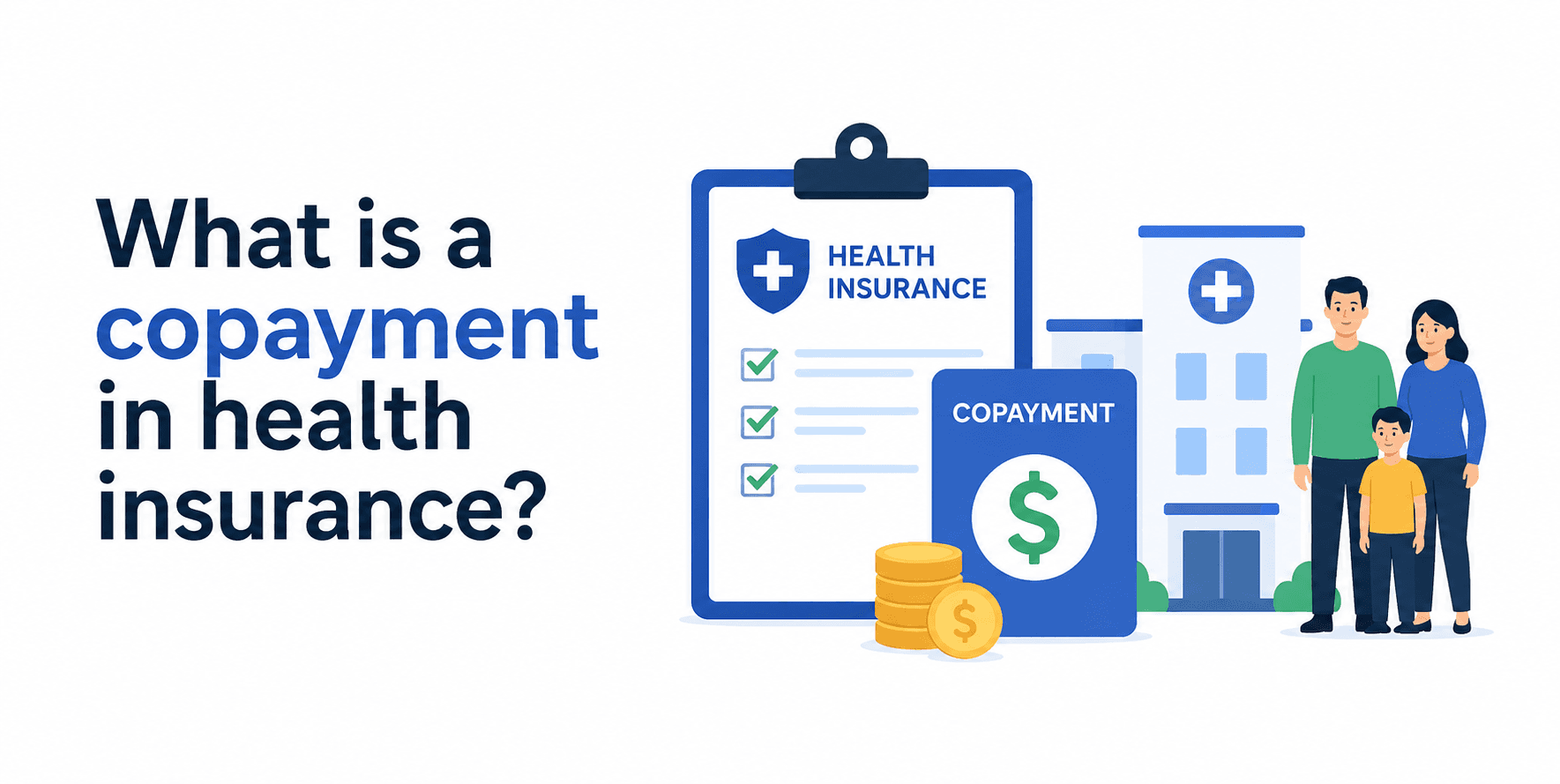 What is a copay (copayment) in health insurance
