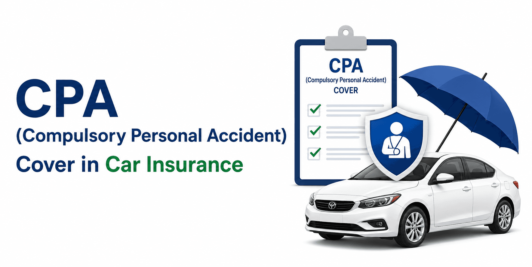 CPA (Compulsory Personal Accident) Cover in Car Insurance