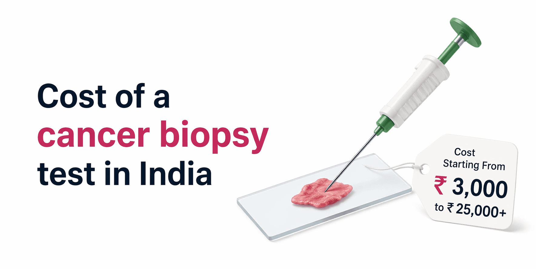 Cost of a cancer biopsy test in India
